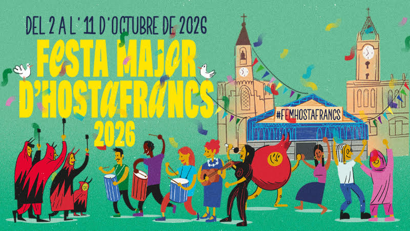 Cartell de la Festa Major d’Hostafrancs 2026: Del 2 a l’11 d’octubre de 2026. Diables, músics, la magrana i veïns ballen davant de l’església i el mercat d’Hostafrancs.